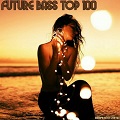 Future Bass Top 100