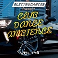 Club Dance Ambience Vol.149
