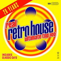 Real Retro House Ultimate Top 100