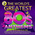 The Worlds Greatest 80s Anthems