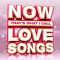 NOW Thats What I Call Love Songs