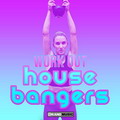 Workout House Bangers