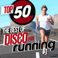 Top 50 the Best of Disco for Running