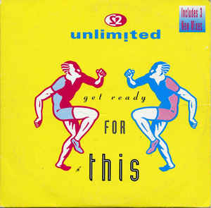 2 Unlimited ‎– Get Ready For This