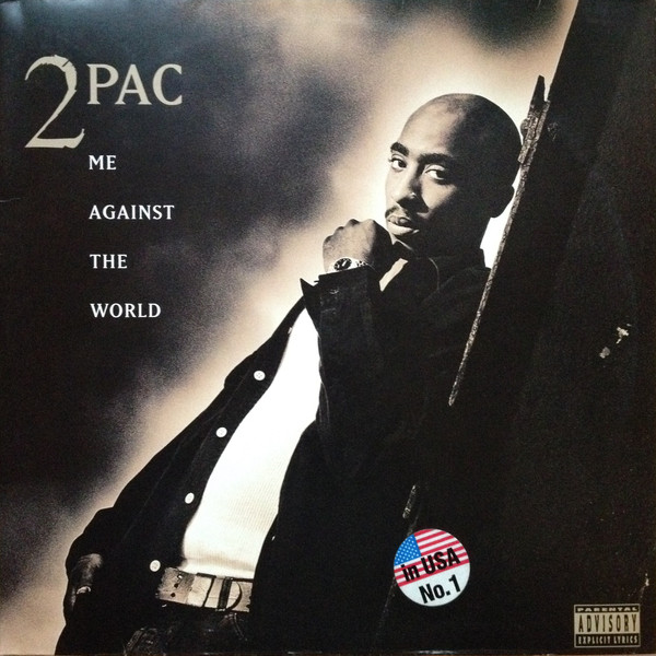 2Pac – Me Against The World