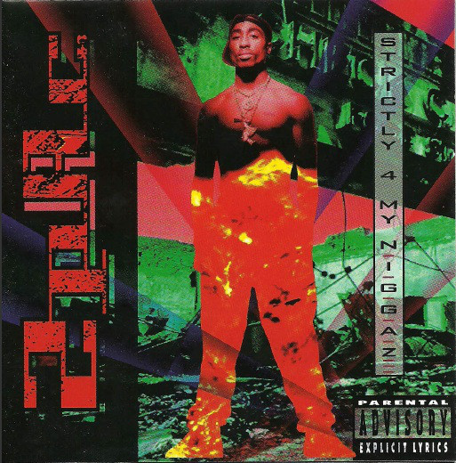 2pac ‎– Strictly 4 My N.I.G.G.A.Z