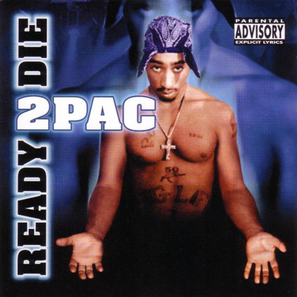 2Pac ‎– Ready 2 Die