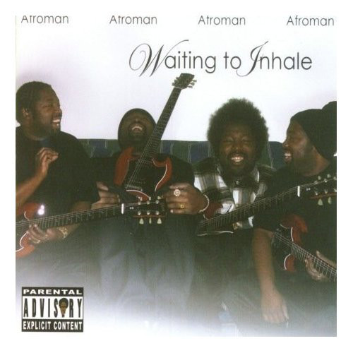 Afroman – Waiting To Inhale