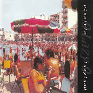 9 Lazy 9 ‎– Electric Lazyland