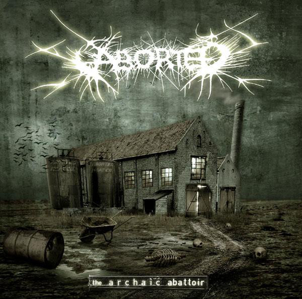 Aborted – The Archaic Abattoir