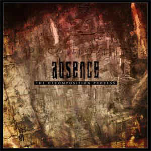 Absence ‎– The Decomposition Process