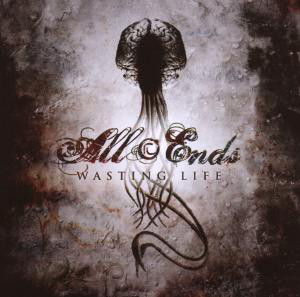 All Ends ‎– Wasting Life