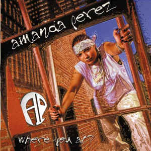 Amanda Perez ‎– Where You At