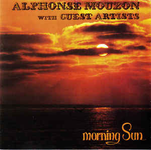 Alphonse Mouzon ‎– Morning Sun