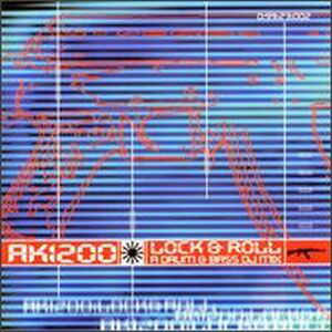 AK1200 – Lock & Roll A Drum and Bass DJ Mix