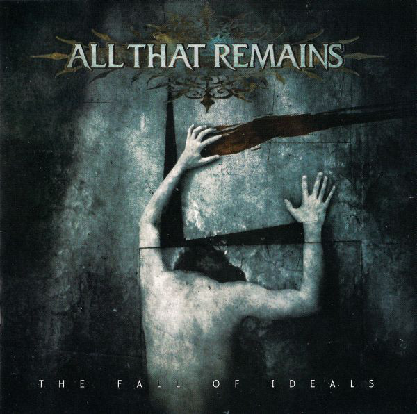 All That Remains – The Fall of Ideals