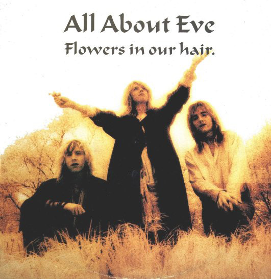 All About Eve – Flowers In Our Hair