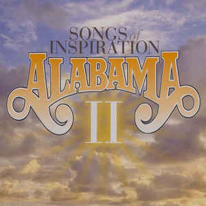 Alabama ‎– Songs Of Inspiration II