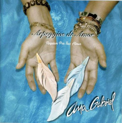 Ana Gabriel – Arpeggios De Amor