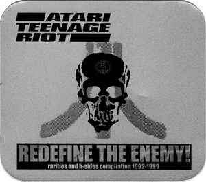 Atari Teenage Riot – Redefine the Enemy