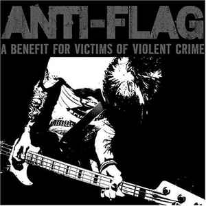 Anti-Flag – A Benefit for Victims of Violent Crime