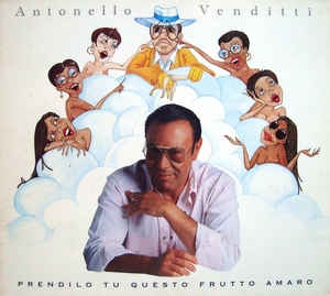 Antonello Venditti ‎– Prendilo Tu Questo Frutto Amaro