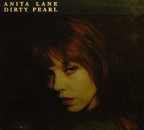 Anita Lane – Dirty Pearl