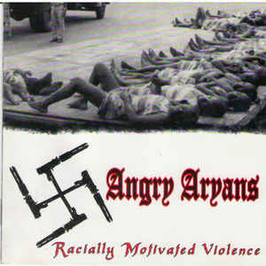 Angry Aryans ‎– Racially Motivated Violence