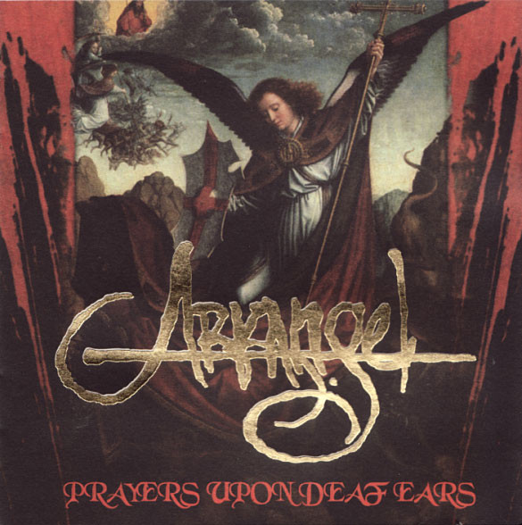 Arkangel – Prayers Upon Deaf Ears