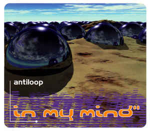 Antiloop ‎– In My Mind