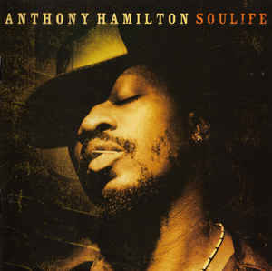 Anthony Hamilton ‎– Soulife