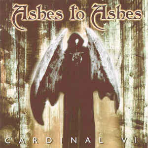 Ashes To Ashes  ‎– Cardinal VII