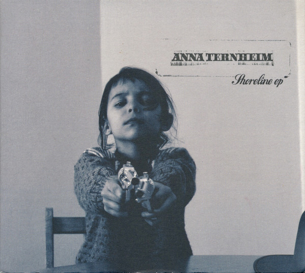 Anna Ternheim – Shoreline Ep
