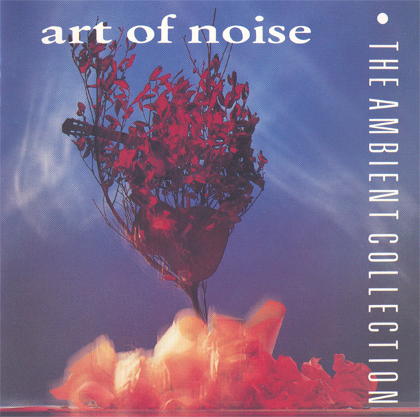ART OF NOISE – THE AMBIENT