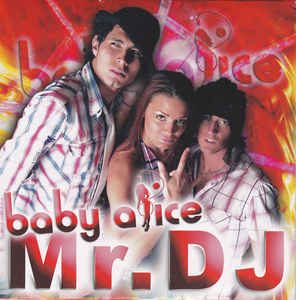 Baby Alice – Mr Dj