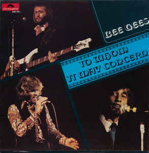 Bee Gees – 1972 – To Whom It May Concern