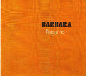 Barbara  ‎– L’Aigle Noir