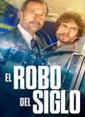 El robo del siglo