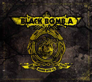 BLACK BOMB A – One Sound Bite to React