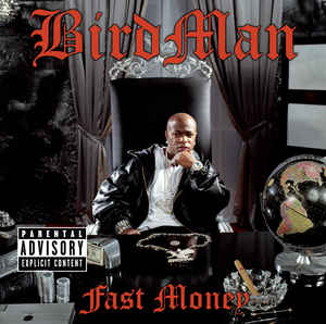 Birdman ‎– Fast Money