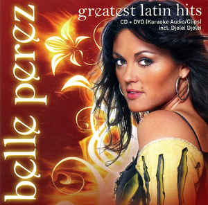 Belle Perez – Greatest Latin Hits (2007)