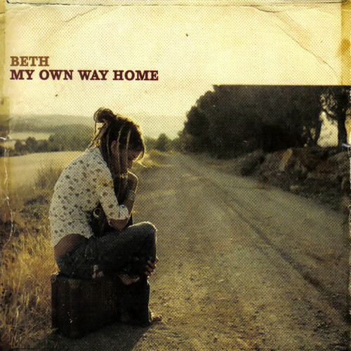 Beth – My Own Way Home (2006)