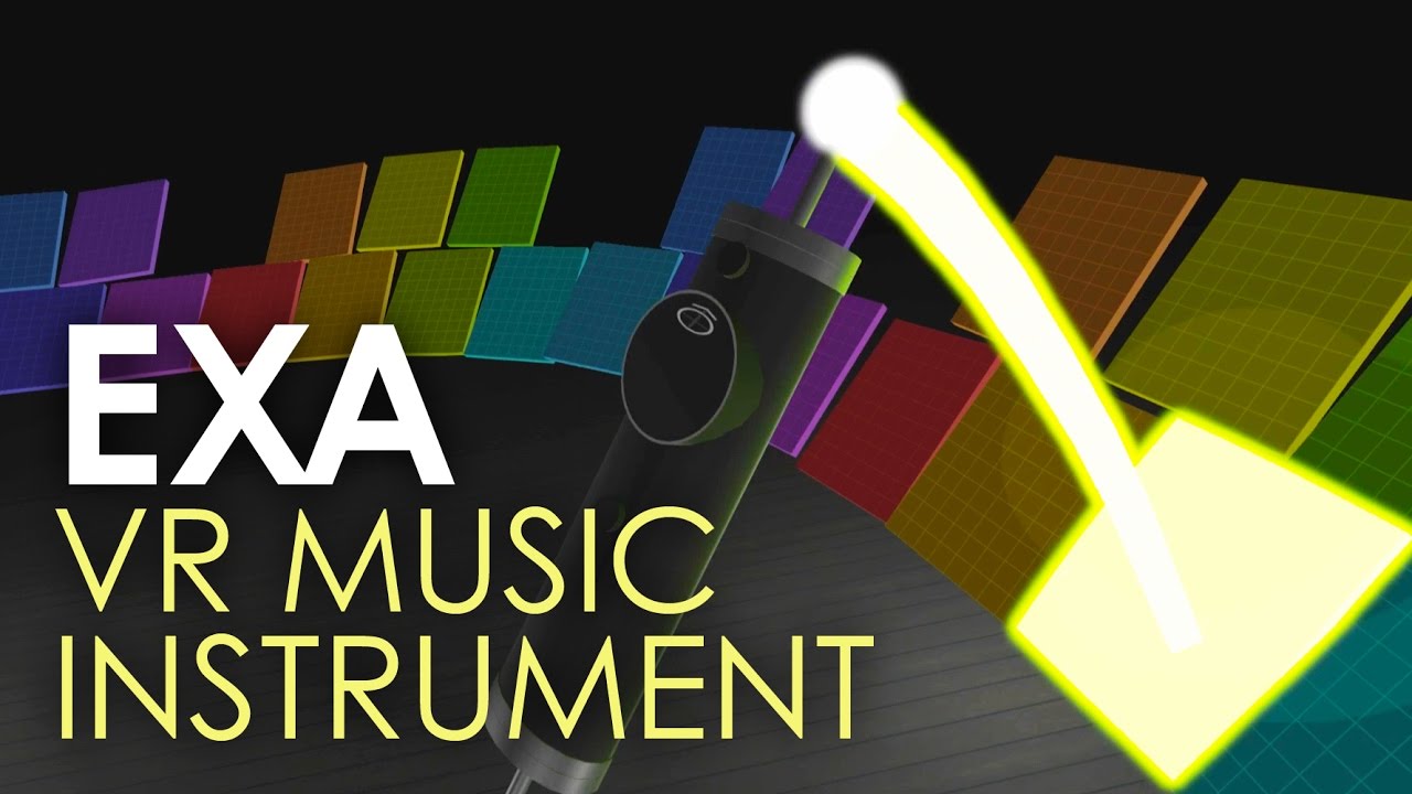 EXA The Infinite Instrument VR
