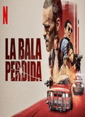 La bala perdida