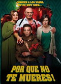 Por qué no te mueres