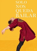 Solo nos queda bailar