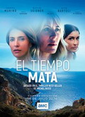 El tiempo mata Temporada 1