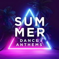Summer Dance Anthems