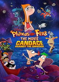Phineas y Ferb, la película: Candace contra el Universo