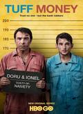 Dinero negro (Tuff Money) Temporada 1